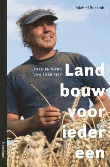 Leestip voor de donkere dagen:  Landbouw voor iedereen over Piet van IJzendoorn.